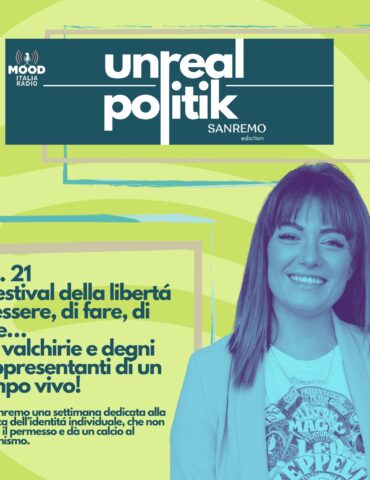 Unrealpolitik - Articolo 21. Il festival delle libertà